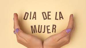 DÍA DE LA MUJER
